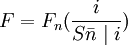 F=F_n(\frac{i}{S \bar{n} \mid i})