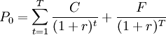P_0=\sum_{t=1}^T\frac{C}{(1+r)^t} +\frac{F}{(1+r)^T}