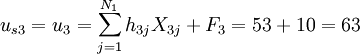 u_{s3}=u_3=\sum_{j=1}^{N_1} h_{3j}X_{3j}+F_3=53+10=63