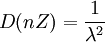 D(nZ)=\frac{1}{\lambda^2}