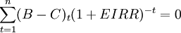 \sum_{t=1}^n (B-C)_t(1+EIRR)^{-t}=0