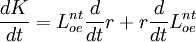 \frac{dK}{dt}=L^{nt}_{oe}\frac{d}{dt}r+r\frac{d}{dt}L^{nt}_{oe}