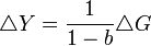 \triangle Y=\frac{1}{1-b}\triangle G