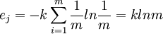 e_j=-k\sum_{i=1}^m \frac{1}{m}ln\frac{1}{m}=klnm