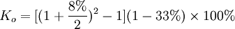 K_o=[(1+{\frac{8%}{2}})^2-1](1-33%)\times100%