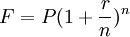 F=P(1+\frac{r}{n})^n