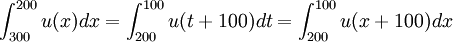 int_{300}^{200}u(x)dx=int_{200}^{100}u(t+100)dt=int_{200}^{100}u(x+100)dx