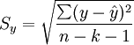 S_y=sqrt{frac{sum(y-hat{y})^2}{n-k-1}}