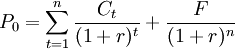 P_0 = \sum_{t=1}^n\frac{C_t}{(1+r)^t}+\frac{F}{(1+r)^n}