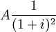 Afrac{1}{(1+i)^2}