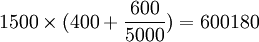 1500\times(400+\frac{600}{5000})=600180