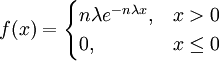 f(x) = \begin{cases} n\lambda e^{-n\lambda x}, & x > 0 \\ 0, & x \le 0 \end{cases}