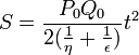 S=\frac{P_0Q_0}{2(\frac{1}{\eta}+\frac{1}{\epsilon})}t^2