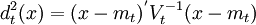 d_t^2 (x)=(x-m_t)^'V_t^{-1} (x-m_t)