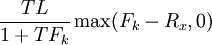 \frac{TL}{1+TF_k}\max(F_k-R_x,0)