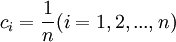 c_i = \frac{1}{n} (i=1,2,...,n)