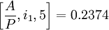 \left[\frac{A}{P},i_1,5\right]=0.2374
