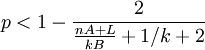 p< 1-\frac{2}{\frac{nA+L}{kB}+1/k+2}