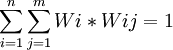 \sum_{i=1}^n \sum_{j=1}^m Wi * Wij=1