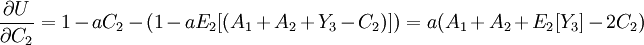\frac{\partial U}{\partial C_2}=1-aC_2-(1-aE_2[(A_1+A_2+Y_3-C_2)])=a(A_1+A_2+E_2[Y_3]-2C_2)