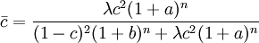 \bar{c}=\frac{\lambda c^2(1+a)^n}{(1-c)^2(1+b)^n+\lambda c^2(1+a)^n}