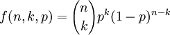 f(n,k,p)={n\choose k}p^{k}(1-p)^{n-k}