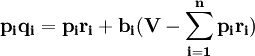 \mathbf{p_i q_i=p_i r_i+b_i(V-\sum_{i=1}^n p_i r_i)}