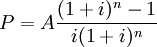 P=A\frac{(1+i)^n-1}{i(1+i)^n}