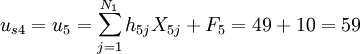 u_{s4}=u_5=\sum_{j=1}^{N_1} h_{5j}X_{5j}+F_5=49+10=59