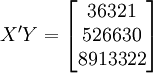 X^.prime Y=.begin{bmatrix}36321..526630..8913322.end{bmatrix}