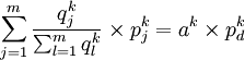 sum^{m}_{j=1}frac{q^k_j}{sum^m_{l=1}q^{k}_{l}}times p^k_{j}=a^ktimes p^k_d