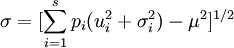 \sigma=[\sum_{i=1}^sp_i(u_i^2+\sigma_i^2)-\mu^2]^{1/2}