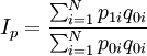 I_p=\frac{\sum_{i=1}^N{p_{1i}q_{0i}}}{\sum_{i=1}^N{p_{0i}q_{0i}}}