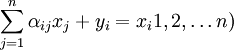 \sum_{j=1}^n\alpha_{ij}x_j+y_i=x_i1,2,\ldots n)
