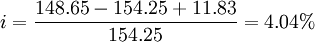 i=\frac{148.65-154.25+11.83}{154.25}=4.04%