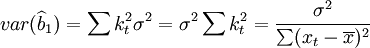 var(widehat{b}_1)=sum k_t^2sigma^2=sigma^2sum k_t^2=frac{sigma^2}{sum(x_t-overline{x})^2}