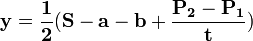 \mathbf{y=\frac{1}{2}(S-a-b+\frac{P_2-P_1}{t})}