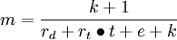 m=\frac{k+1}{r_d+r_t\bullet t+e+k}