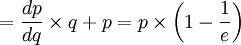 =\frac{dp}{dq}\times q+p=p\times \left(1-\frac{1}{e}\right)