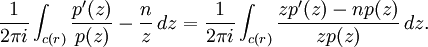 \frac{1}{2\pi i}\int_{c(r)}\frac{p'(z)}{p(z)}-\frac{n}{z}\,dz=\frac{1}{2\pi i}\int_{c(r)}\frac{zp'(z)-np(z)}{zp(z)}\,dz.