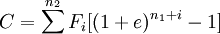 C=\sum^{n_2} F_i[(1+e)^{{n_1}+i}-1]
