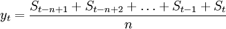 y_t=\frac{S_{t-n+1}+S_{t-n+2}+\ldots+S_{t-1}+S_t}{n}