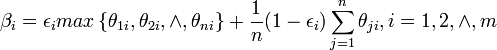 \beta_i = \epsilon_i max \left\{\theta_{1i},\theta_{2i},\land, \theta_{ni}\right\} + {1 \over n }(1-\epsilon_i) \sum^n_{j=1}{\theta_{ji}} , i=1,2,\land,m