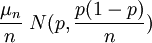 \frac{\mu_n}{n}~N(p,\frac{p(1-p)}{n})