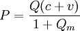 P=\frac{Q(c+v)}{1+Q_m}