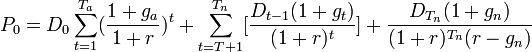 P_0=D_0 \sum_{t=1}^{T_a}(\frac{1+g_a}{1+r})^t+\sum_{t=T+1}^{T_n}+\frac{D_{T_n}(1+g_n)}{(1+r)^{T_n}(r-g_n)}