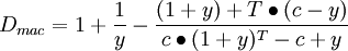 D_{mac}=1+\frac{1}{y}-\frac{(1+y)+T\bullet(c-y)}{c\bullet(1+y)^T-c+y}