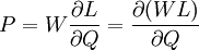 P=W\frac{\partial L}{\partial Q}=\frac{\partial (WL)}{\partial Q}