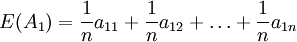 E(A_1)=\frac{1}{n}a_{11}+\frac{1}{n}a_{12}+\ldots+\frac{1}{n}a_{1n}