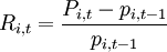 R_{i,t}=\frac{P_{i,t}-p_{i,t-1}}{p_{i,t-1}}